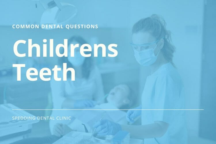 Common Dental Care Questions For children's Teeth