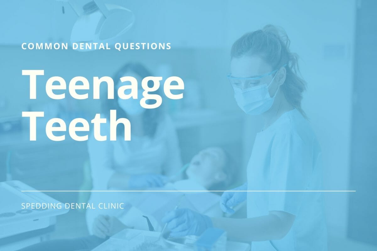 Common Dental Care Questions For Teenage Teeth